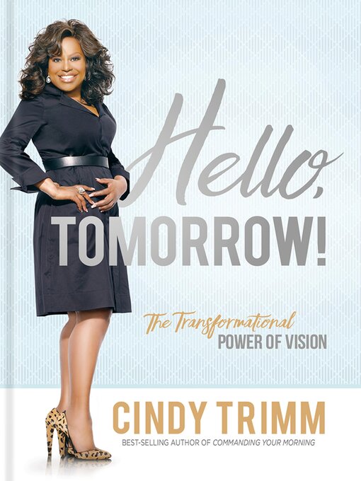 Title details for Hello, Tomorrow by Trimm Cindy - Available